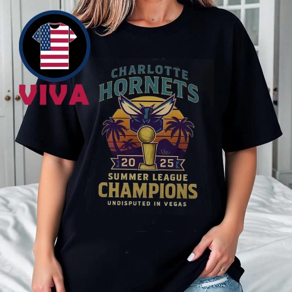 Charlotte Hornets NBA 2k26 Summer League Champions 2025 Undisputed In Vegas Unisex T-Shirt