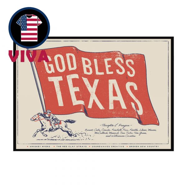 God Bless Texas 2025 Whiskey Myers Red Clay Strays Broken Bow Country Home Decor Poster Canvas