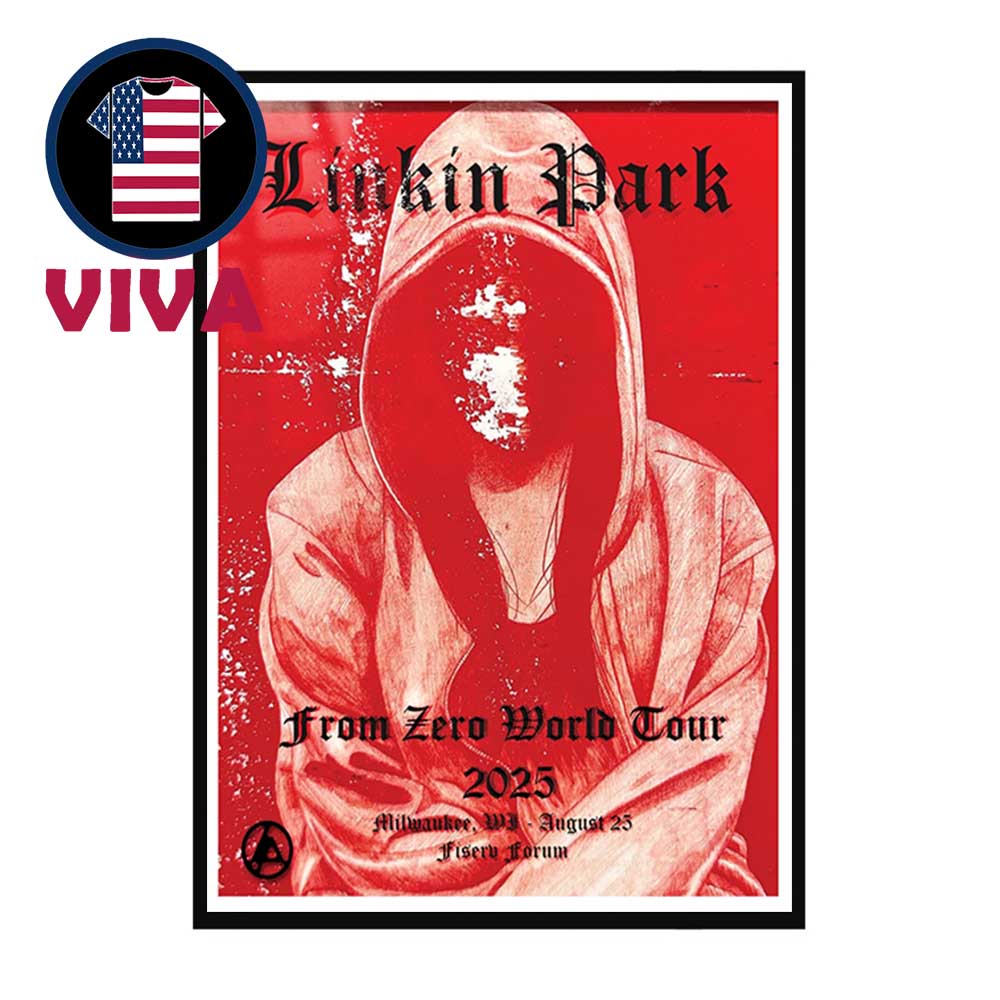 Linkin Park Milwaukee 2025 Fiserv Forum WI On August 25th From Zero Tour Home Decor Poster Canvas Linkin Park Milwaukee 2025 Fiserv Forum WI On August 25th From Zero Tour Home Decor Poster Canvas