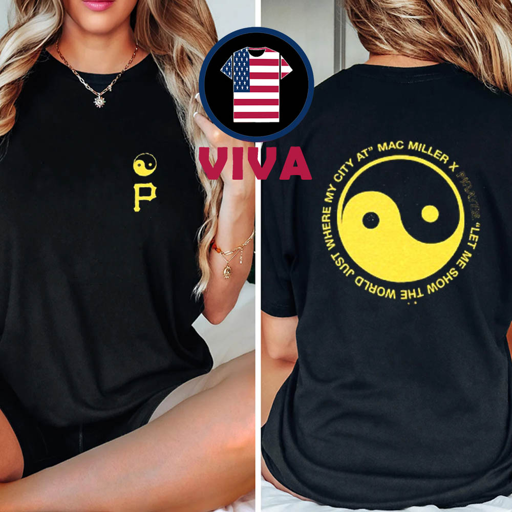 Mac Miller x Pittsburgh Pirates MLB 2025 Let Me Show The World Just Where My City Two Sided T-Shirt Mac Miller x Pittsburgh Pirates MLB 2025 Let Me Show The World Just Where My City Two Sided T-Shirt