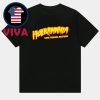 RIP Hulk Hogan Death Hulkamania Runs Wild In Heaven Unisex T-Shirt