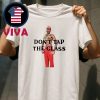 Tyler The Creator Dont Tap The Glass Unisex T-Shirt
