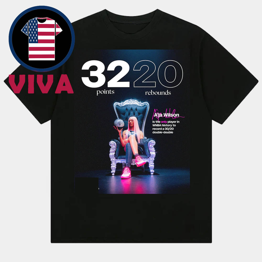 A'ja Wilson First 30 20 Double Double In WNBA History Unisex T-Shirt A'ja Wilson First 30 20 Double Double In WNBA History Unisex T-Shirt