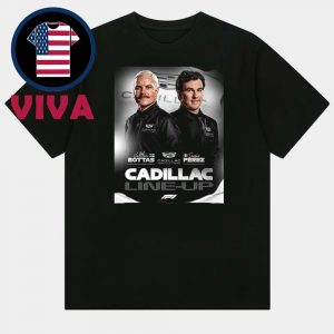 Cadillac Formula 1 Brand New Team Line Up 2026 Valtteri Bottas And Sergio Perez Unisex T-Shirt