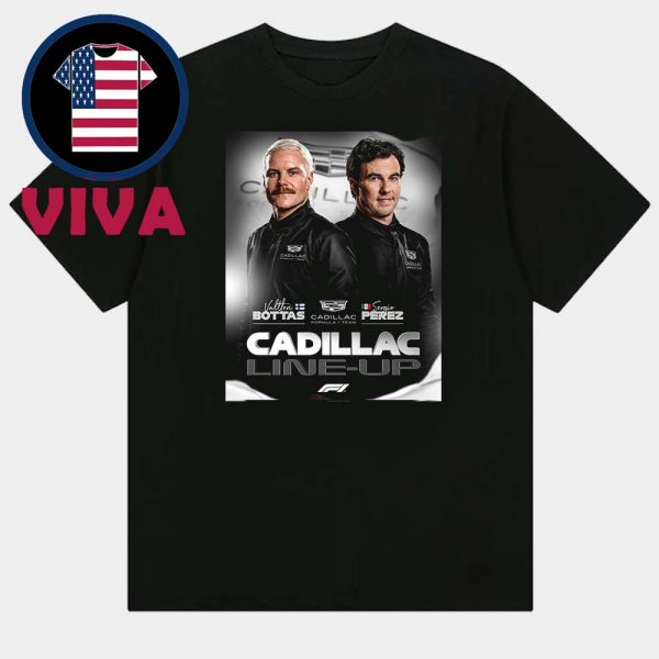 Cadillac Formula 1 Brand New Team Line Up 2026 Valtteri Bottas And Sergio Perez Unisex T-Shirt