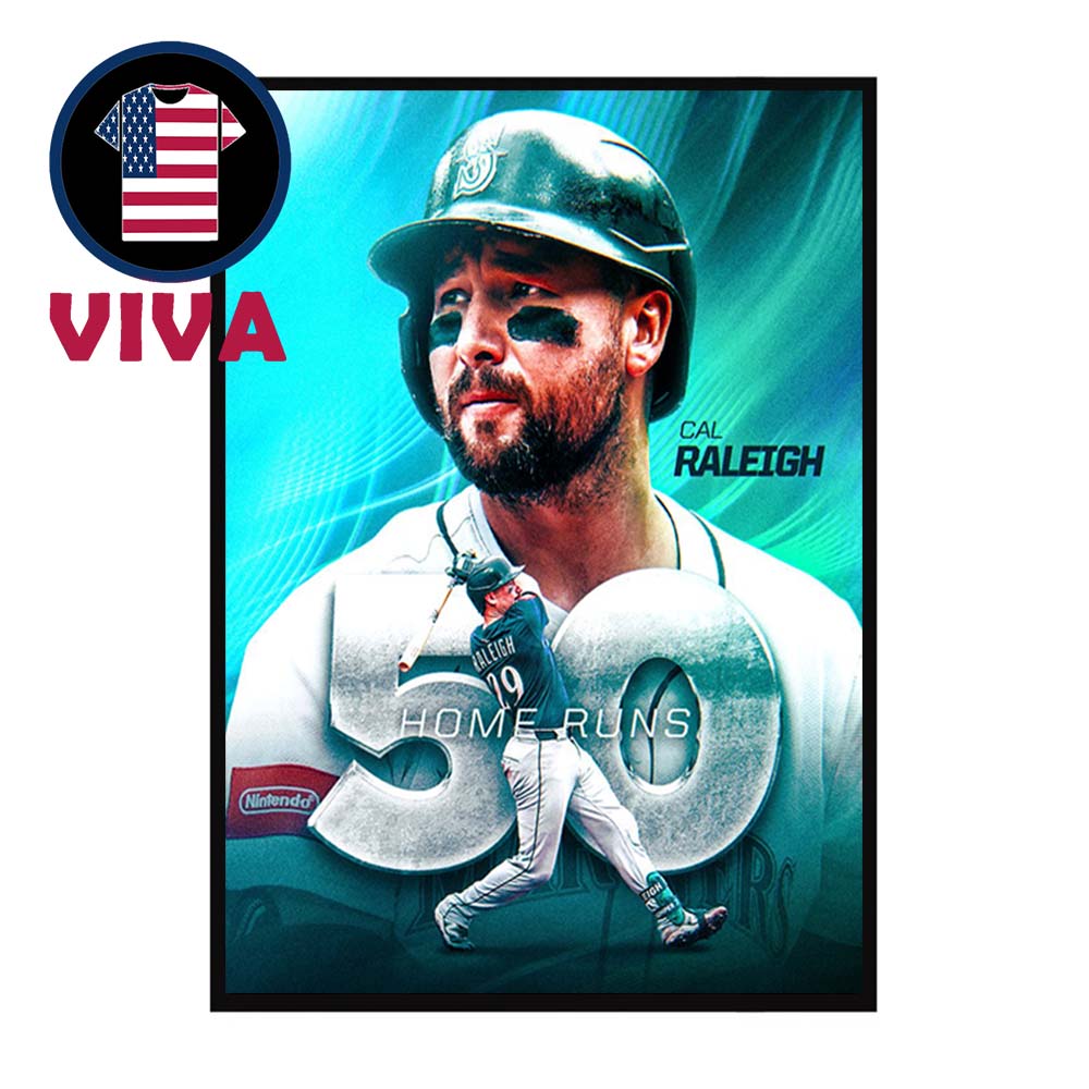 Cal Raleigh 50 Home Runs 2025 MLB Seattle Mariners Home Decor Poster Canvas Cal Raleigh 50 Home Runs 2025 MLB Seattle Mariners Home Decor Poster Canvas