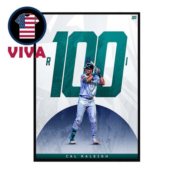 Cal Raleigh Reach 100 RBI MLB 2025 Season Home Decor Poster Canvas