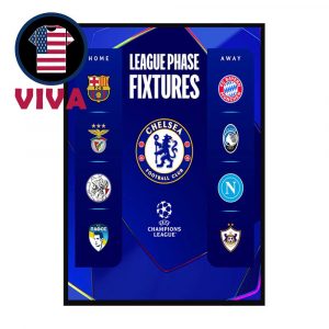 Chelsea UEFA Champions League Draw 2025 2026 League Phase Fixtures Schedule Home Decor Poster Canvas