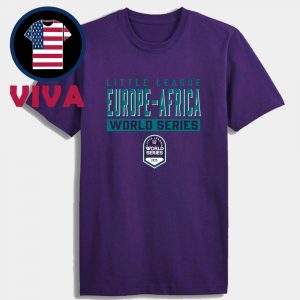 Europe Africa 2025 Little League Baseball World Series Team Unisex T-Shirt