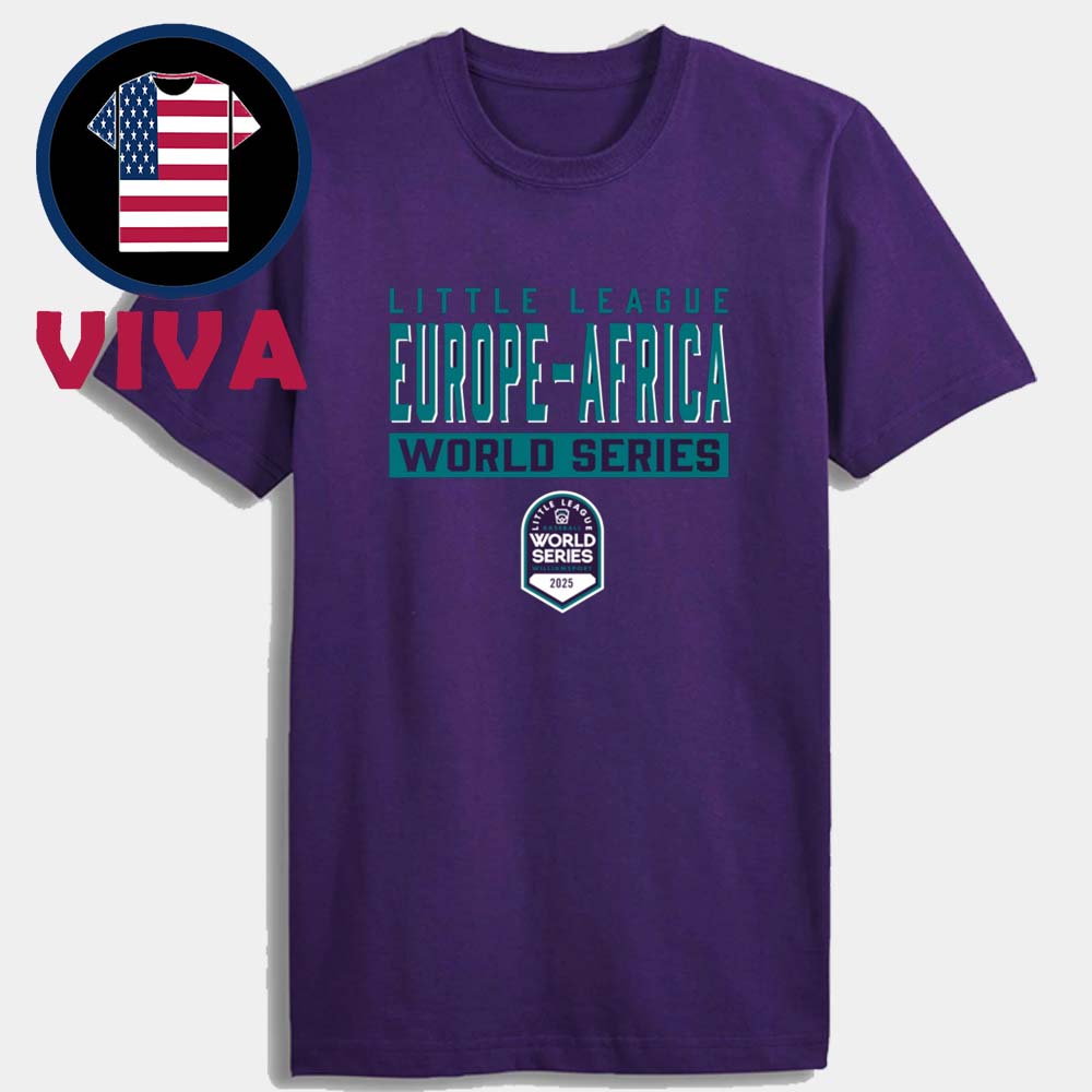 Europe Africa 2025 Little League Baseball World Series Team Unisex T-Shirt Europe Africa 2025 Little League Baseball World Series Team Unisex T-Shirt