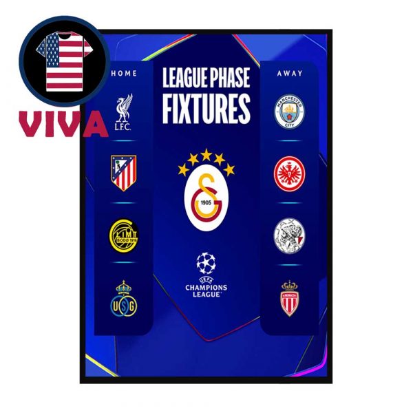 Galatasaray Spor Kulubu UEFA Champions League Draw 2025 2026 League Phase Fixtures Schedule Home Decor Poster Canvas