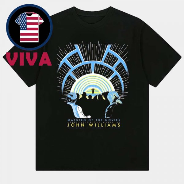 John Williams Maestro Of The Movies Celebrating The Music Concert Hollywood Bowl Los Angeles California 2025 Unisex T-Shirt Hoodie Sweater