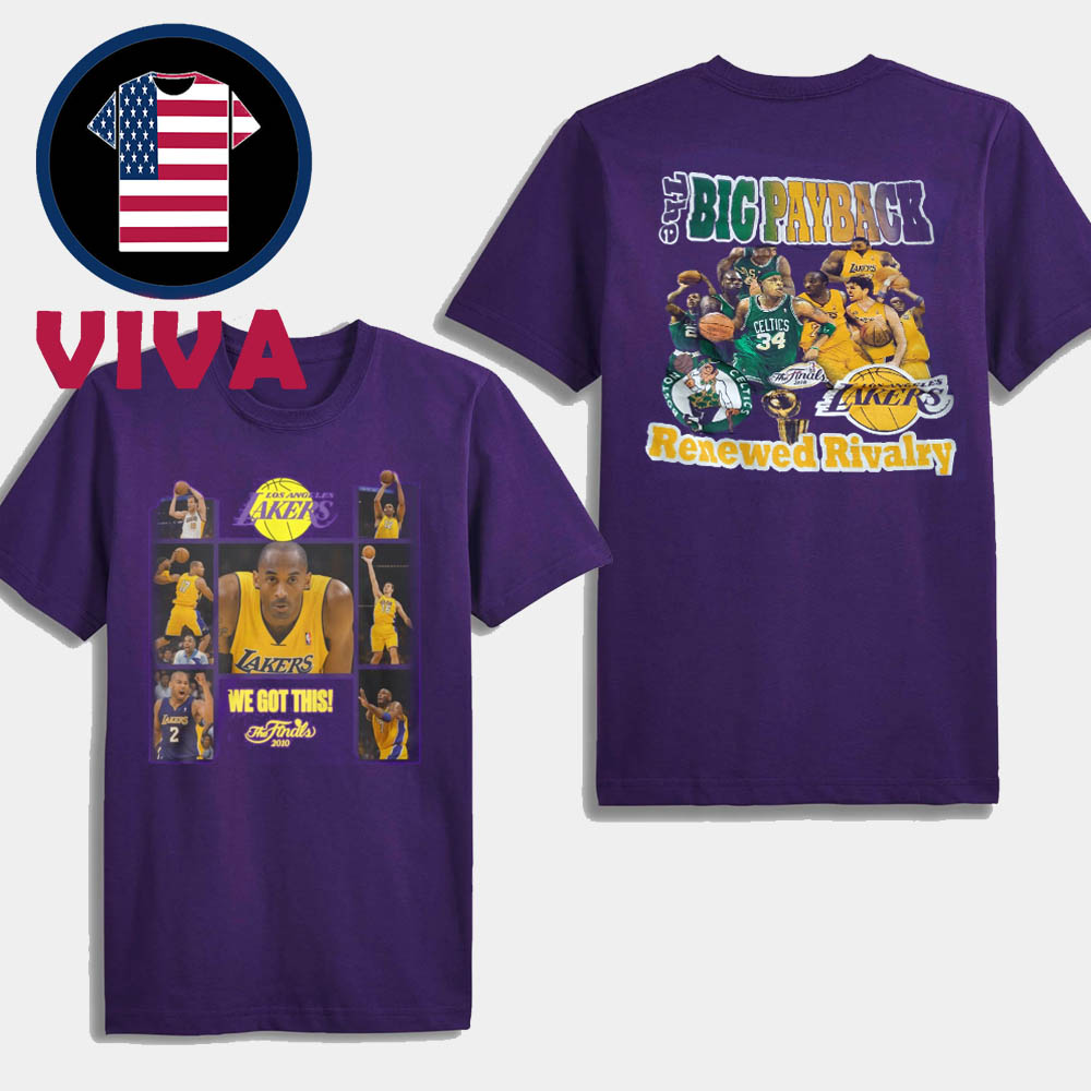 Kobe Bryant We Got This The Finals 2010 NBA Los Angeles Lakers Two Sided T-Shirt Kobe Bryant We Got This The Finals 2010 NBA Los Angeles Lakers Two Sided T-Shirt