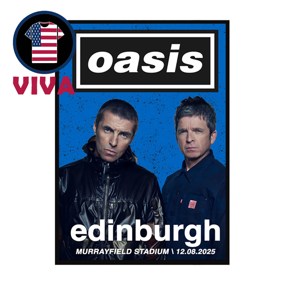 Oasis Edinburgh 2025 Scottish Gas Murrayfield Stadium Live 25 UK August 12th Home Decor Poster Canvas Oasis Edinburgh 2025 Scottish Gas Murrayfield Stadium Live 25 UK August 12th Home Decor Poster Canvas