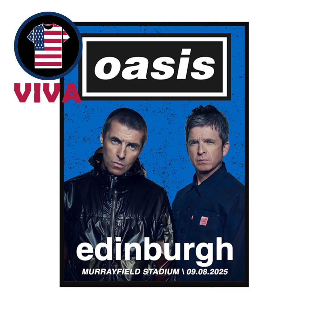 Oasis Edinburgh 2025 Scottish Gas Murrayfield Stadium Live 25 UK August 9th Home Decor Poster Canvas Oasis Edinburgh 2025 Scottish Gas Murrayfield Stadium Live 25 UK August 9th Home Decor Poster Canvas