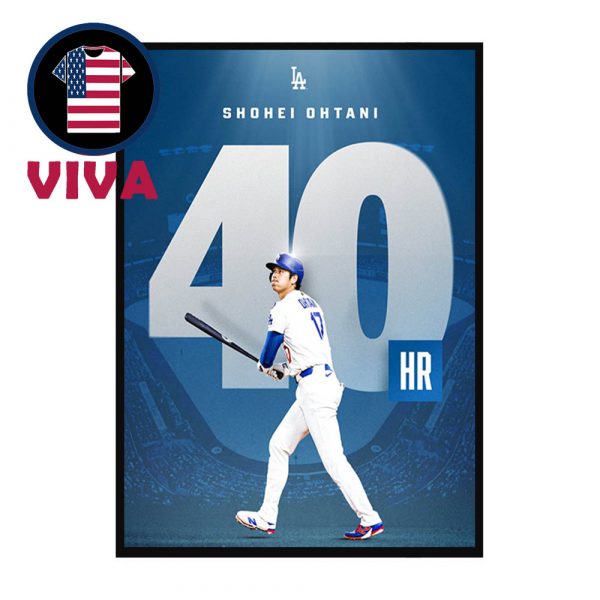 Shohei Ohtani Hits 40th Home Run Of 2025 MLB Home Decor Poster Canvas