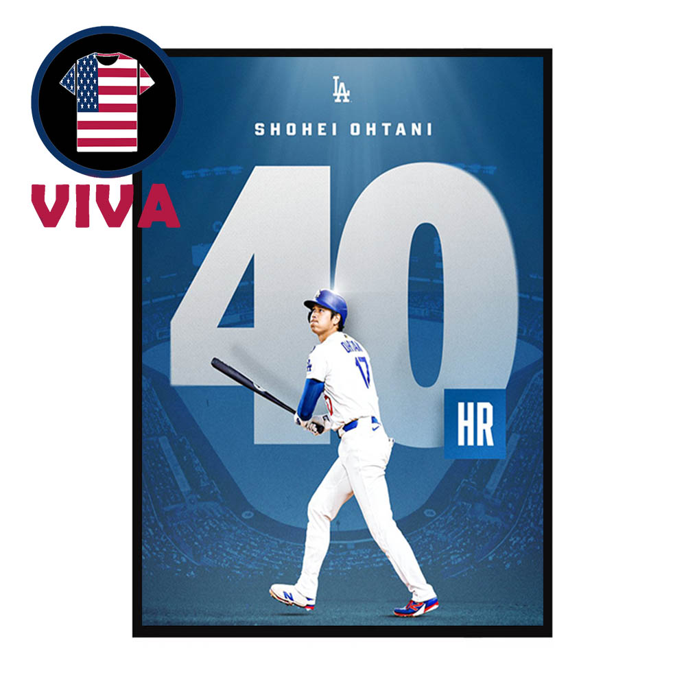 Shohei Ohtani Hits 40th Home Run Of 2025 MLB Home Decor Poster Canvas Shohei Ohtani Hits 40th Home Run Of 2025 MLB Home Decor Poster Canvas