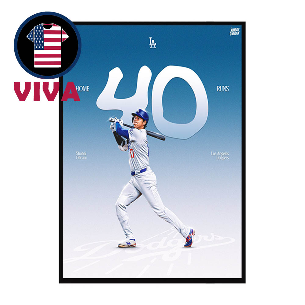 Shohei Ohtani Hits 40th Home Run Of MLB 2025 Season Home Decor Poster Canvas Shohei Ohtani Hits 40th Home Run Of MLB 2025 Season Home Decor Poster Canvas