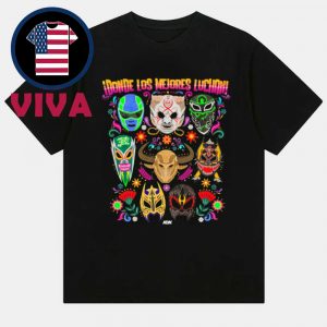 AEW Donde Los Mejores Luchan Hispanic Heritage Month Unisex T-Shirt AEW Donde Los Mejores Luchan Hispanic Heritage Month Unisex T-Shirt
