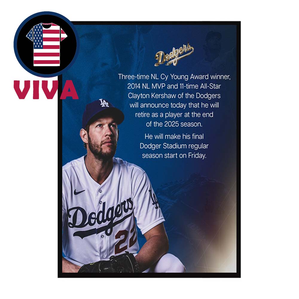 Clayton Kershaw Retired 2025 Los Angeles Dodgers MLB Home Decor Poster Canvas Clayton Kershaw Retired 2025 Los Angeles Dodgers MLB Home Decor Poster Canvas