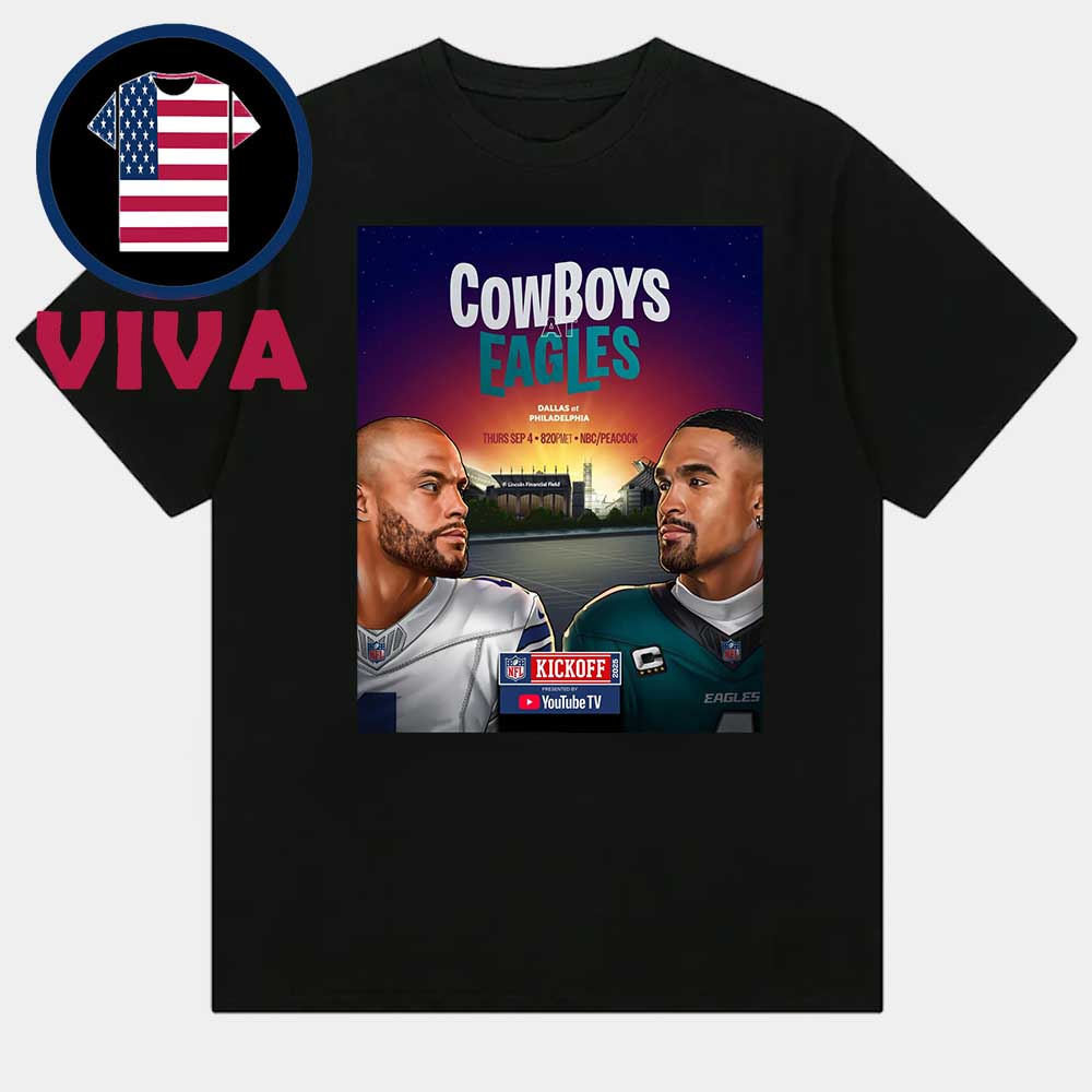 Dallas Cowboys vs Philadelphia Eagles 2025 NFL September 4th Unisex T-Shirt Dallas Cowboys vs Philadelphia Eagles 2025 NFL September 4th Unisex T-Shirt