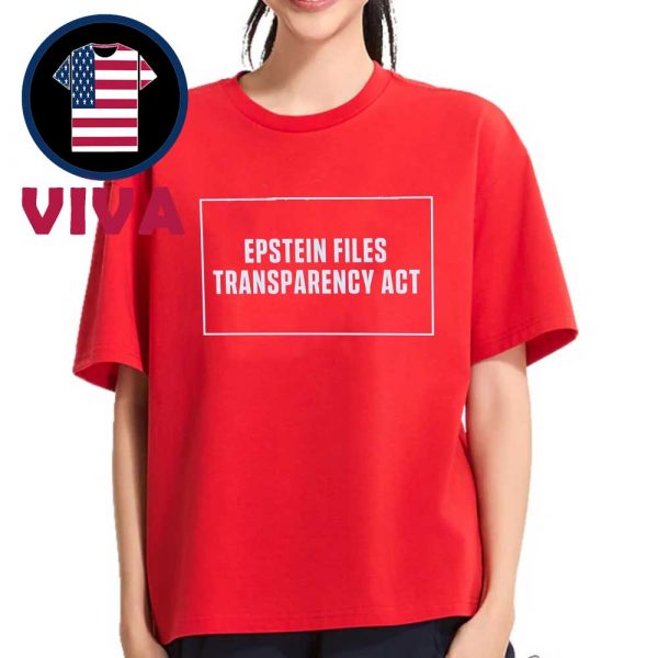 Epstein Files Transparency Act Unisex T-Shirt Hoodie Sweater