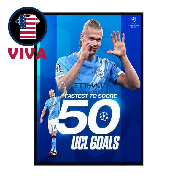 Erling Haaland Fastest To Score 50 UCL Champions Leagues Goals Home Decor Poster Canvas