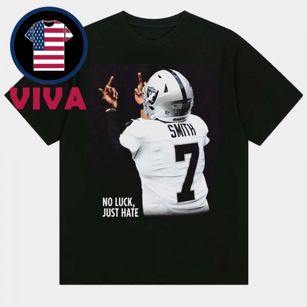 Geno Smith No Luck Just Hate Las Vegas Raiders NFL Middle Finger Unisex T-Shirt