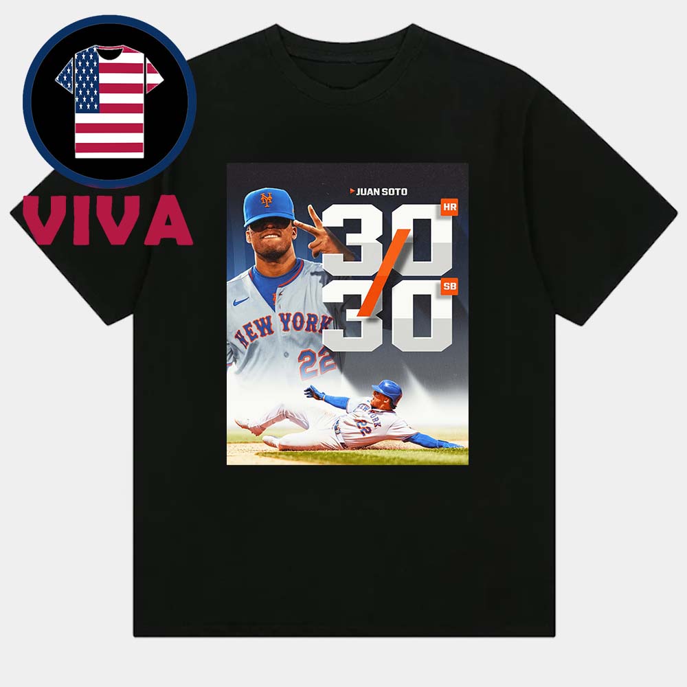 Juan Soto 30 Home Runs 30 SB MLB 2025 New York Mets Unisex T-Shirt Juan Soto 30 Home Runs 30 SB MLB 2025 New York Mets Unisex T-Shirt