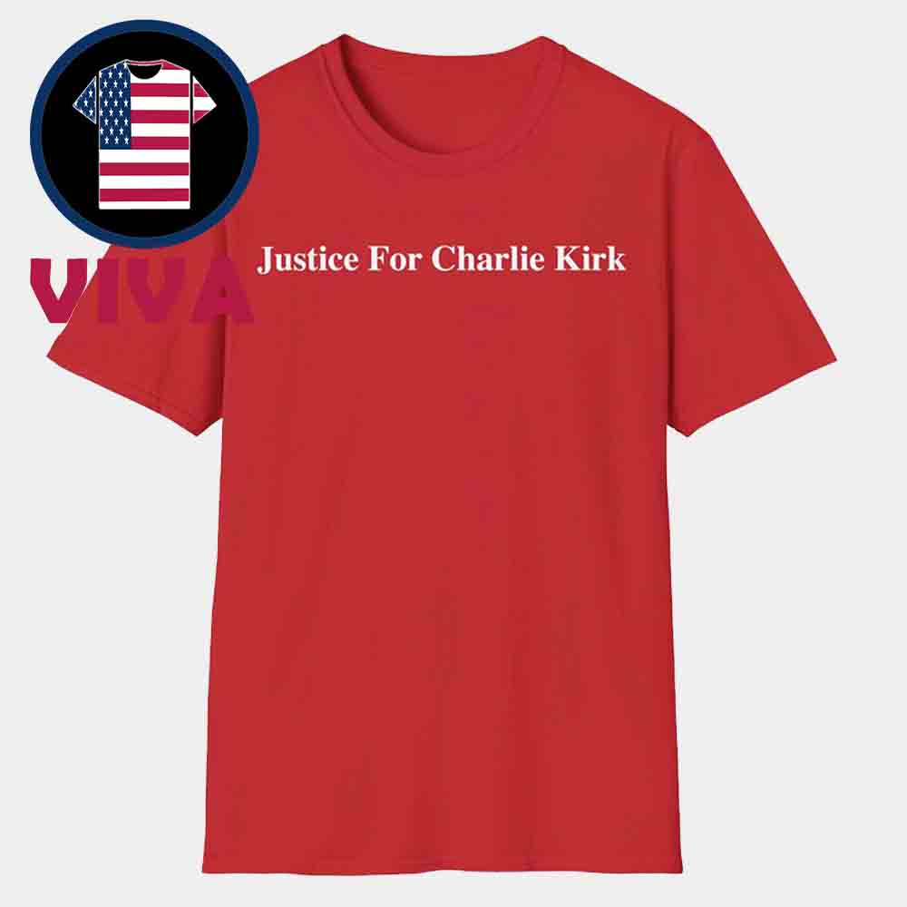 Justice For Charlie Kirk Freedom Unisex T-Shirt Justice For Charlie Kirk Freedom Unisex T-Shirt