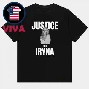 Justice for Iryna Zarutska Classic T-Shirt Hoodie Sweater