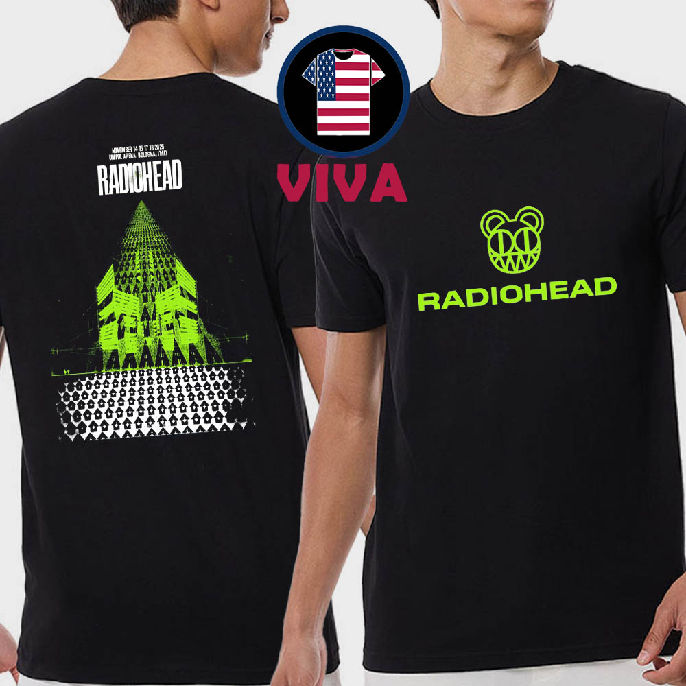 Radiohead Bologna 2025 Tour Unipol Arena Italy November 14 15 17 18 Two Sided T-Shirt Radiohead Bologna 2025 Tour Unipol Arena Italy November 14 15 17 18 Two Sided T-Shirt