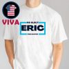Re-Elect Eric For New York City Mayor 2025 Unisex T-Shirt