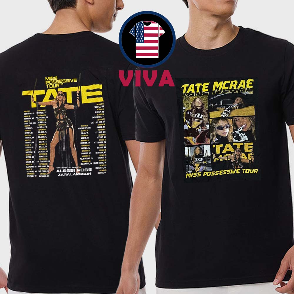 Tate McRae Miss Possessive 2025 Tour Dates Concert Merch Two Sided T-Shirt Tate McRae Miss Possessive 2025 Tour Dates Concert Merch Two Sided T-Shirt
