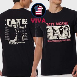 Tate McRae Miss Possessive 2025 Tour Dates Photo Two Sided  T-Shirt
