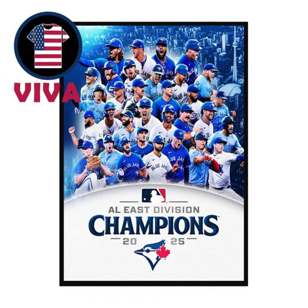 Toronto Blue Jays Al East Champions 2025 MLB Home Decor Poster Canvas