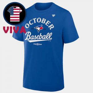 Toronto Blue Jays October Baseball 2025 MLB Postseason Unisex T-Shirt Hoodie