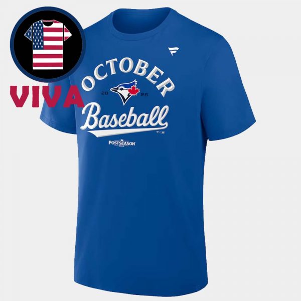 Toronto Blue Jays October Baseball 2025 MLB Postseason Unisex T-Shirt Hoodie