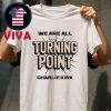 We Are All Charlie Kirk Now Fundraiser America Flag Unisex T-Shirt