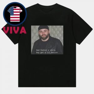 Baker Mayfield God Forbid A White Boy Get A Lil Motion Unisex T-Shirt