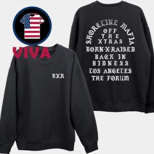Born x Raise x Shoreline Mafia Back In Bidness Los Angles The Forum Memorial Two Sided Crewneck Long Sleeve