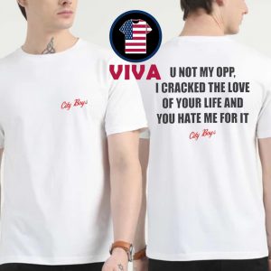City Boys U Not My Opp Two Sided T-Shirt