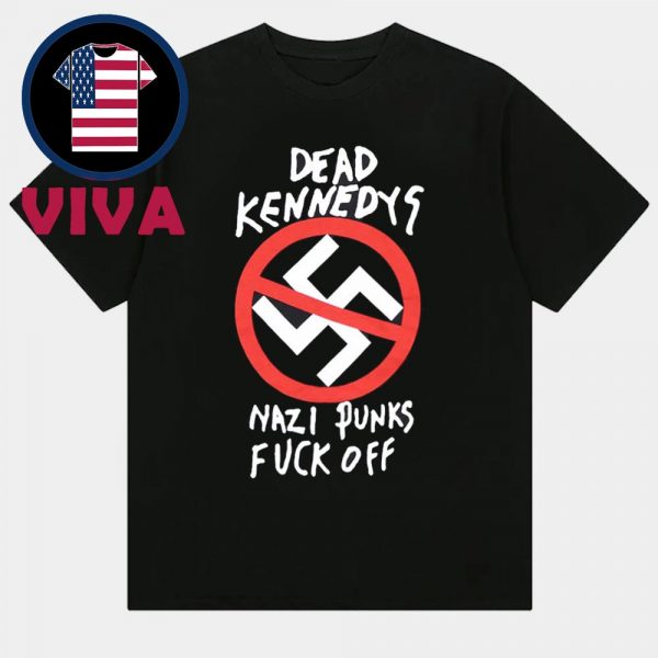 Dead Kennedys Nazi Punks Fuck Off Unisex T-Shirt
