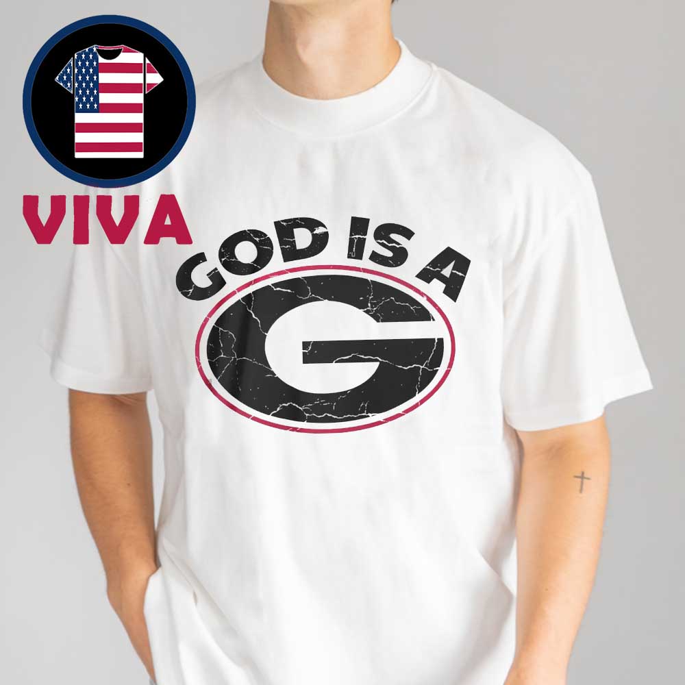 God Is A G Georgia Bulldogs Football Unisex T-Shirt God Is A G Georgia Bulldogs Football Unisex T-Shirt