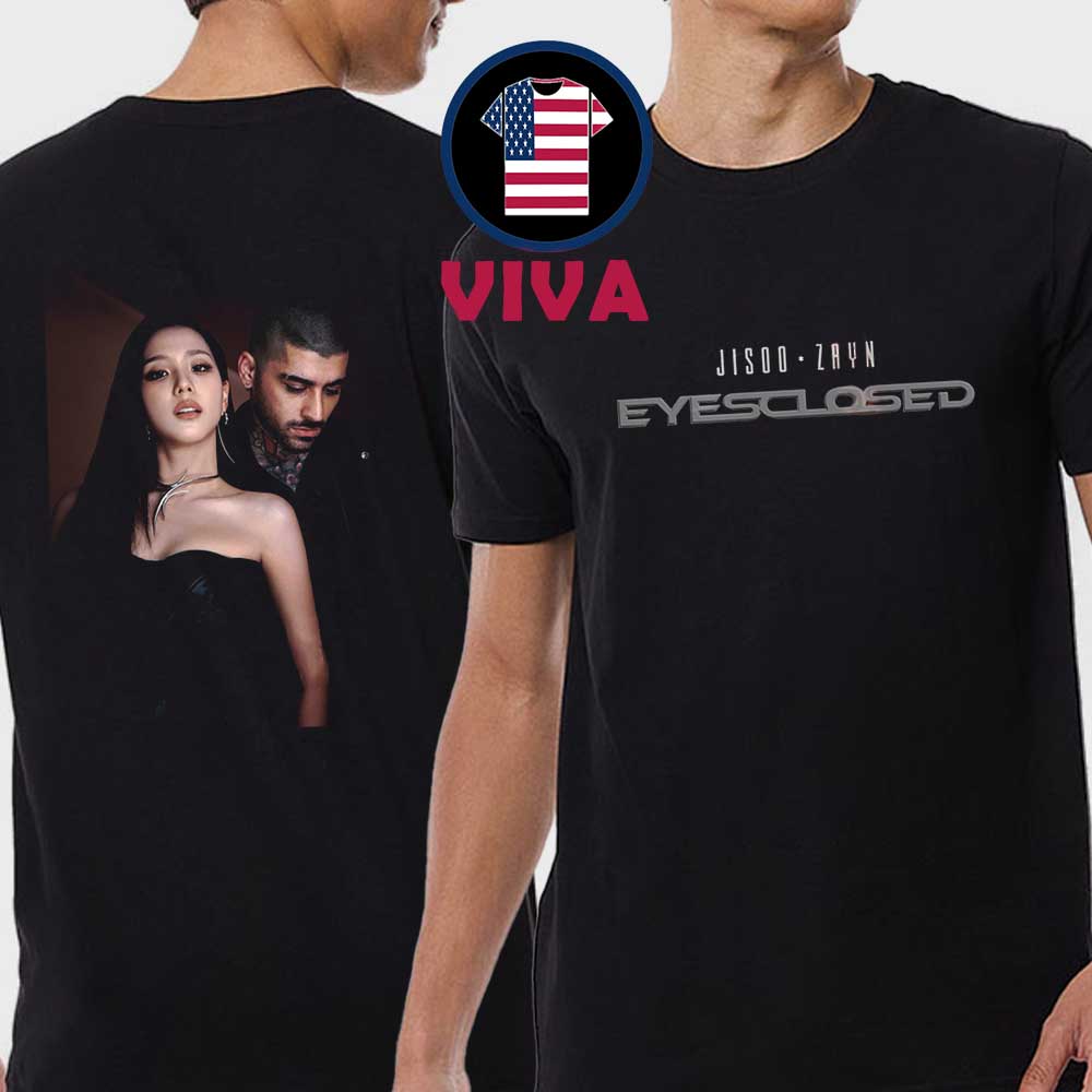 Jisoo Zayn Malik Eyes Closed 2025 Two Sided T-Shirt Jisoo Zayn Malik Eyes Closed 2025 Two Sided T-Shirt