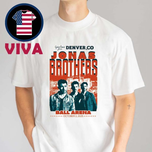 Jonas Brothers Ball Arena 2025 Denver CO On October 2nd Unisex T-Shirt