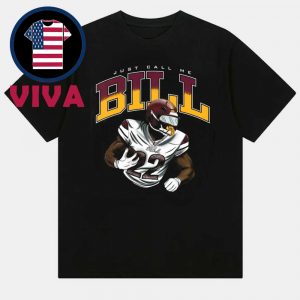 Just Call Me Bill Washington Commanders Jacory Bill NFL Unisex T-Shirt