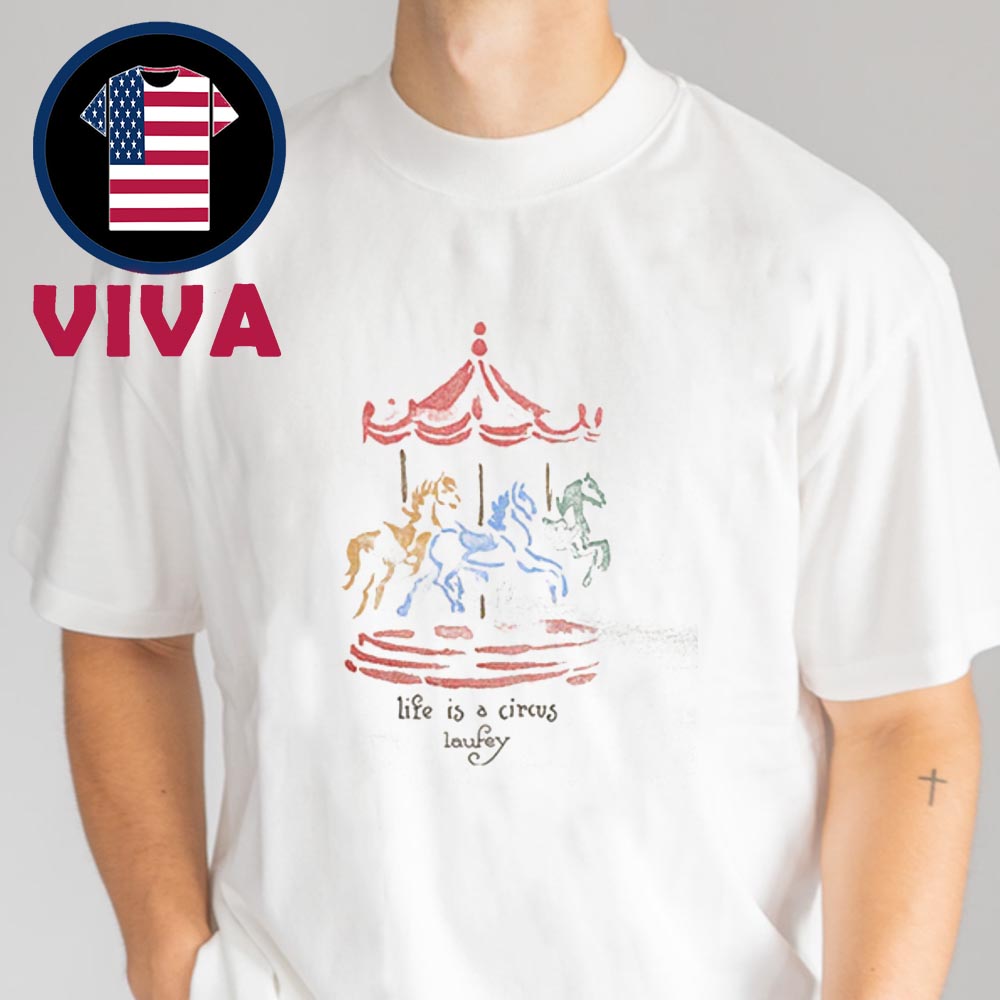 Laufey Carousel Life Is A Circus Unisex T-Shirt Laufey Carousel Life Is A Circus Unisex T-Shirt