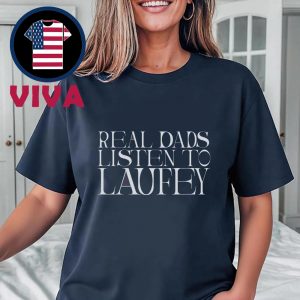 Laufey Real Dads Listen To Laufey Unisex T-Shirt