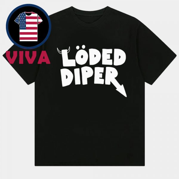 Loded Diper Unisex T-shirt
